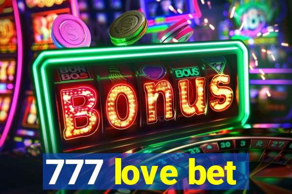 777 love bet